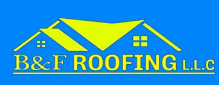 B & F Roofing  LLC